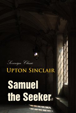 Samuel the Seeker (eBook, ePUB) - Sinclair, Upton