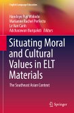 Situating Moral and Cultural Values in ELT Materials (eBook, PDF)