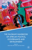 The Palgrave Handbook of African Politics, Governance and Development (eBook, PDF)