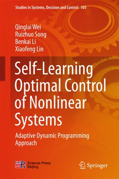 Self-Learning Optimal Control of Nonlinear Systems (eBook, PDF) - Wei, Qinglai; Song, Ruizhuo; Li, Benkai; Lin, Xiaofeng