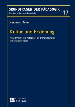 Kultur und Erziehung (eBook, ePUB) - Katayon Meier, Meier