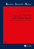 Language, Identity and Urban Space (eBook, ePUB)