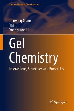 Gel Chemistry (eBook, PDF) - Zhang, Jianyong; Hu, Ya; Li, Yongguang