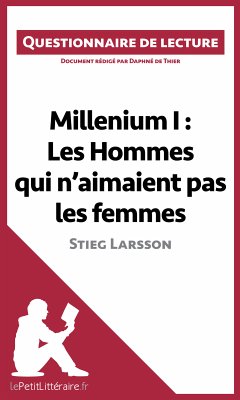 Millenium I : Les Hommes qui n'aimaient pas les femmes de Stieg Larsson (eBook, ePUB) - Lepetitlitteraire; De Thier, Daphné