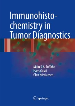 Immunohistochemistry in Tumor Diagnostics (eBook, PDF) - Tuffaha, Muin S.A.; Guski, Hans; Kristiansen, Glen