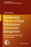 Fundamental Theories of Mega Infrastructure Construction Management (eBook, PDF)