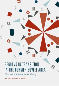 Regions in Transition in the Former Soviet Area (eBook, PDF) - Russo, Alessandra