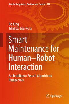 Smart Maintenance for Human–Robot Interaction (eBook, PDF) - Xing, Bo; Marwala, Tshilidzi