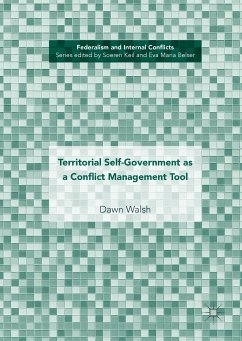 Territorial Self-Government as a Conflict Management Tool (eBook, PDF) - Walsh, Dawn