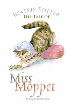 The Tale of Miss Moppet (eBook, ePUB) - Potter, Beatrix