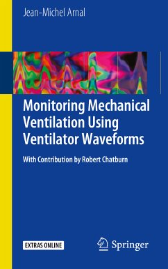 Monitoring Mechanical Ventilation Using Ventilator Waveforms (eBook, PDF) - Arnal, Jean-Michel