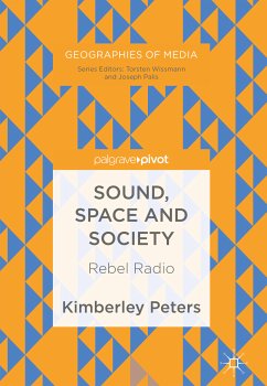 Sound, Space and Society (eBook, PDF) - Peters, Kimberley