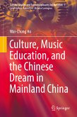 Culture, Music Education, and the Chinese Dream in Mainland China (eBook, PDF)