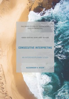 Consecutive Interpreting (eBook, PDF) - Kozin, Alexander V.