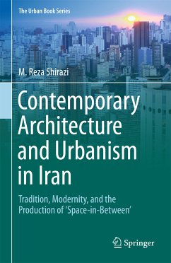 Contemporary Architecture and Urbanism in Iran (eBook, PDF) - Shirazi, M. Reza