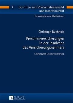 Personenversicherungen in der Insolvenz des Versicherungsnehmers (eBook, PDF) - Buchholz, Christoph