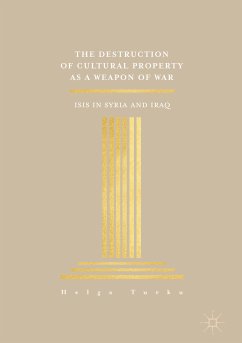 The Destruction of Cultural Property as a Weapon of War (eBook, PDF) - Turku, Helga