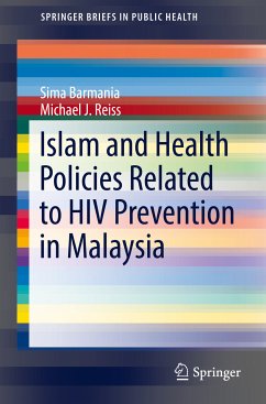 Islam and Health Policies Related to HIV Prevention in Malaysia (eBook, PDF) - Barmania, Sima; Reiss, Michael J.