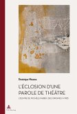L'eclosion d'une parole de theatre (eBook, PDF)