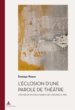 L'eclosion d'une parole de theatre (eBook, PDF) - Ninanne, Dominique