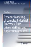 Dynamic Modeling of Complex Industrial Processes: Data-driven Methods and Application Research (eBook, PDF)