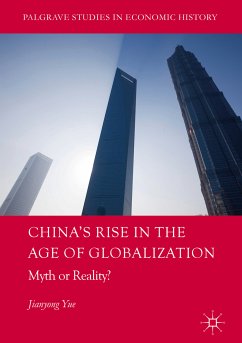 China's Rise in the Age of Globalization (eBook, PDF) - Yue, Jianyong