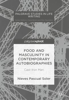 Food and Masculinity in Contemporary Autobiographies (eBook, PDF) - Pascual Soler, Nieves