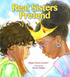 Real Sisters Pretend (eBook, PDF) - Lambert, Megan Dowd