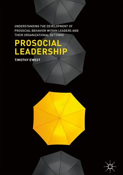 Prosocial Leadership (eBook, PDF) - Ewest, Timothy