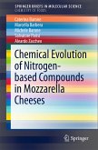Chemical Evolution of Nitrogen-based Compounds in Mozzarella Cheeses (eBook, PDF)