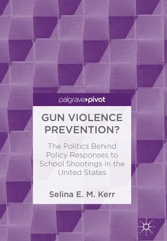 Gun Violence Prevention? (eBook, PDF) - E. M. Kerr, Selina