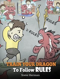 Train Your Dragon To Follow Rules - Steve, Herman