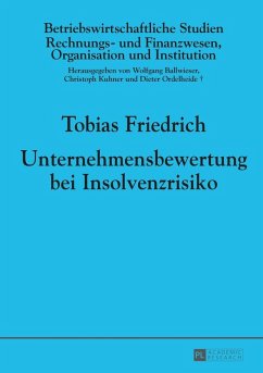 Unternehmensbewertung bei Insolvenzrisiko (eBook, ePUB) - Tobias Friedrich, Friedrich
