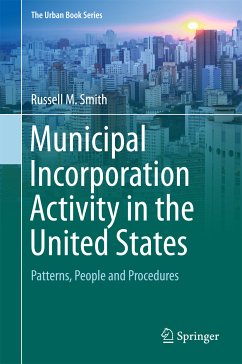 Municipal Incorporation Activity in the United States (eBook, PDF) - Smith, Russell M.