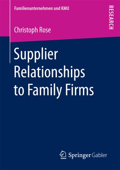 Supplier Relationships to Family Firms (eBook, PDF) - Rose, Christoph