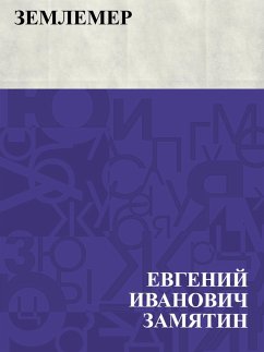Zemlemer (eBook, ePUB) - Zamyatin, Evgeny Ivanovich