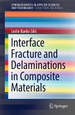 Interface Fracture and Delaminations in Composite Materials (eBook, PDF)