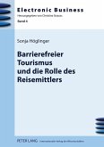 Barrierefreier Tourismus und die Rolle des Reisemittlers (eBook, PDF)