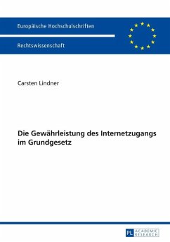 Die Gewaehrleistung des Internetzugangs im Grundgesetz (eBook, ePUB) - Carsten Lindner, Lindner