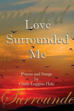 Love Surrounded Me - Hale, Cindy Loggins