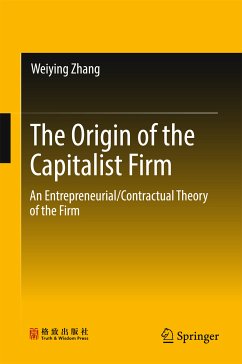 The Origin of the Capitalist Firm (eBook, PDF) - Zhang, Weiying