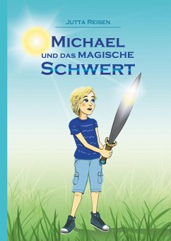 Michael und das magische Schwert - Reisen, Jutta