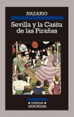 Sevilla y las Casitas de las Pirañas