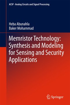 Memristor Technology: Synthesis and Modeling for Sensing and Security Applications (eBook, PDF) - Abunahla, Heba; Mohammad, Baker