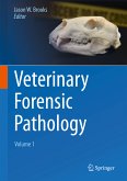 Veterinary Forensic Pathology, Volume 1 (eBook, PDF)
