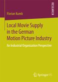 Local Movie Supply in the German Motion Picture Industry (eBook, PDF)