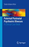 Paternal Postnatal Psychiatric Illnesses (eBook, PDF)