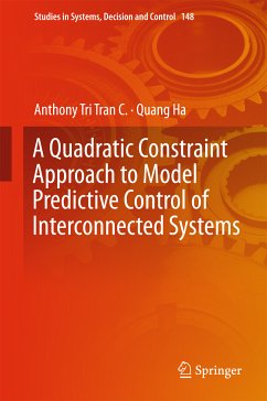 A Quadratic Constraint Approach to Model Predictive Control of Interconnected Systems (eBook, PDF) - Tri Tran C., Anthony; Ha, Quang