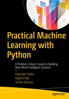 Practical Machine Learning with Python (eBook, PDF) - Sarkar, Dipanjan; Bali, Raghav; Sharma, Tushar