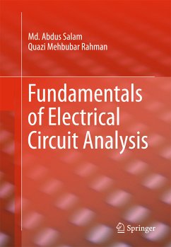 Fundamentals of Electrical Circuit Analysis (eBook, PDF) - Salam, Md. Abdus; Rahman, Quazi Mehbubar